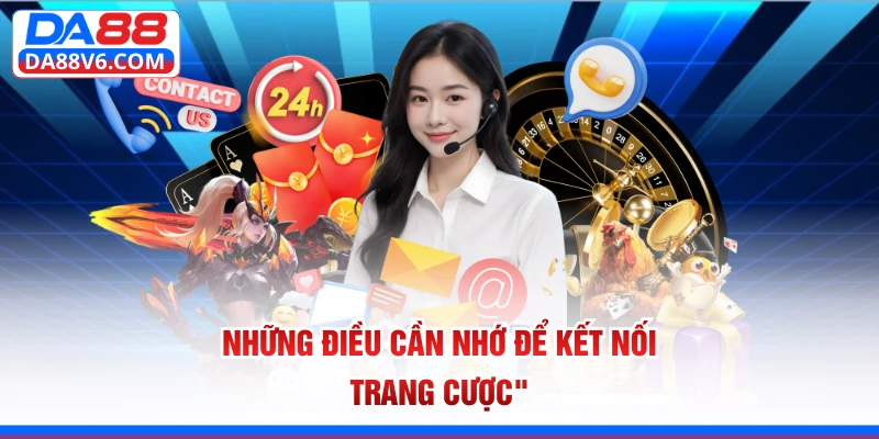 Những điều cần nhớ để kết nối trang cược