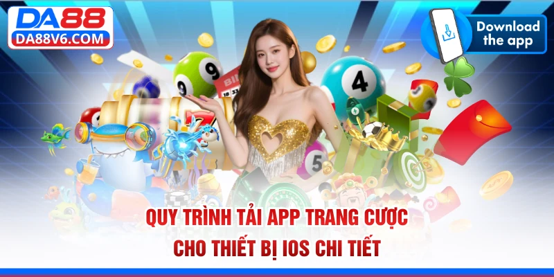 Quy trình tải app trang cược cho thiết bị iOS chi tiết